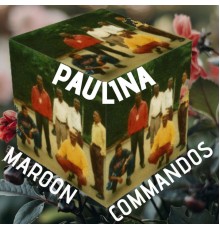 Maroon Commandos - Paulina