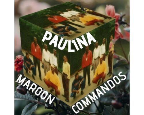 Maroon Commandos - Paulina