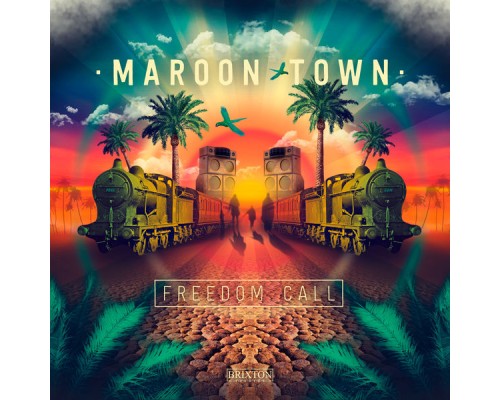 Maroon Town - Freedom Call