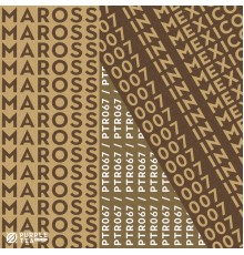 Maross - 007 In Mexico