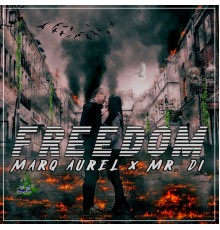 Marq Aurel, Mr. Di - Freedom