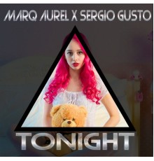 Marq Aurel, Sergio Gusto - Tonight