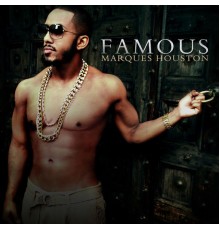 Marques Houston - Famous