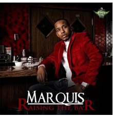 Marquis - Raising the Bar