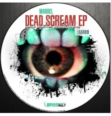 Marrel - Dead Scream Ep