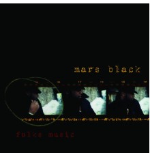 Mars Black - Folks Music