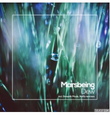 Marsbeing - Dew