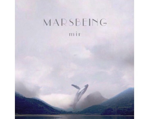 Marsbeing - Mir