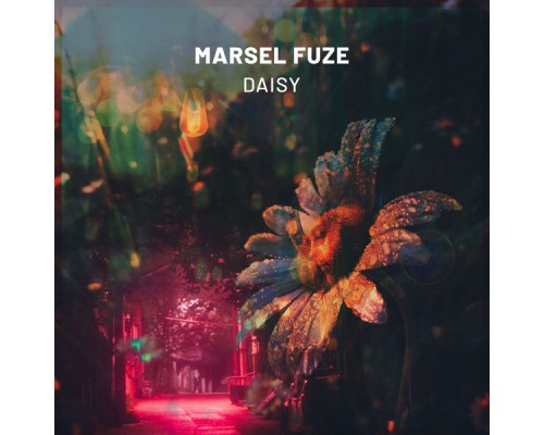 Marsel Fuze - Daisy (Original Mix)