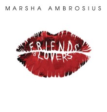 Marsha Ambrosius - Friends & Lovers