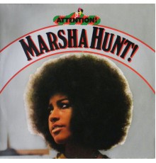 Marsha Hunt - Attention! Marsha Hunt!