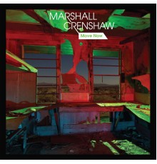 Marshall Crenshaw - Move Now