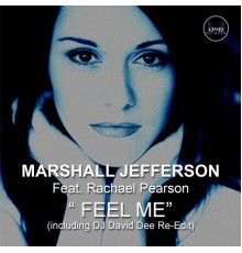 Marshall Jefferson - Feel Me