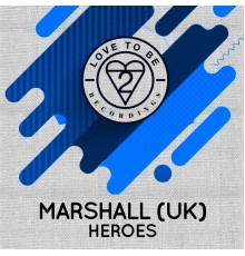 Marshall (UK) - Heroes