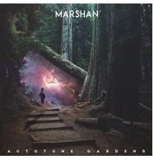 Marshan - Autotune Gardens