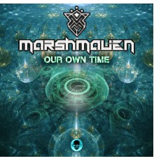 Marshmalien - Our Own Time