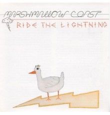 Marshmallow Coast - Ride The Lightning