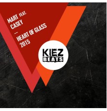Mart - Heart of Glass 2015