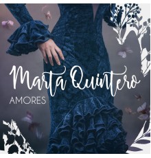 Marta Quintero - Amores