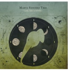 Marta Sánchez Trio - Lunas, Soles Y Elefantes