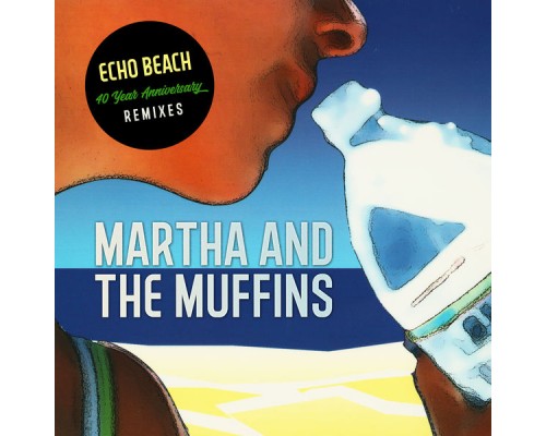 Martha And The Muffins - Echo Beach (40 Year Anniversary) Martha And The Muffins - Echo Beach (40 Year Anniversary)