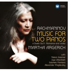 Martha Argerich (avec Lilya Zilberstein, Nelson Goerner, Gabriela Montero, Alexander Mogilevsky, Daniel & Anton Gerzenberg)  - Serge Rachmaninov : Music for Two Pianos