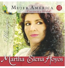 Martha Elena Hoyos - Mujer América Conciencia y Libertad, Vol. II Policarpa