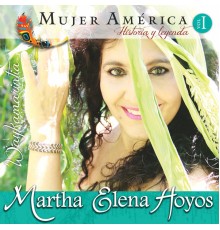 Martha Elena Hoyos - Mujer América Historia y Leyenda, Vol. I Waykamarintia