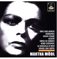 Martha Mödl - Martha Mödl Sings Händel, Purcell, Gluck, Mussorgsky and Others