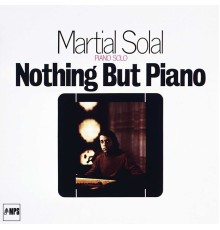 Martial Solal - Nothing but Piano