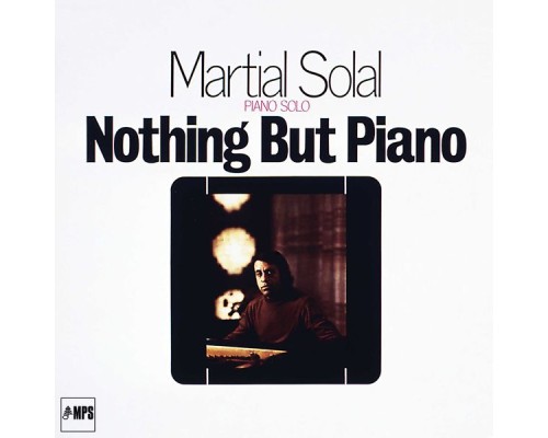 Martial Solal - Nothing but Piano