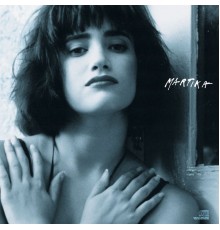 Martika - Martika (Expanded Edition)