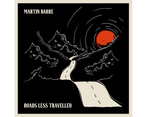 Martin Barre - Roads Less Travelled