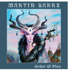 Martin Barre - Order of Play  (2020 Bonus Track Version)