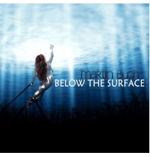 Martin Buch - Below the Surface