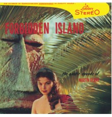 Martin Denny - Forbidden Island