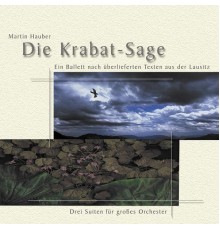 Martin Hauber - Die Krabat-Sage