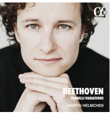 Martin Helmchen - Beethoven : Diabelli Variations