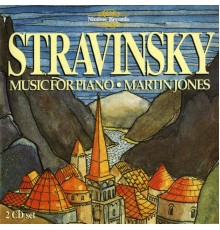 Martin Jones - Stravinsky: Piano Music