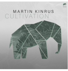 Martin Kinrus - Cultivation