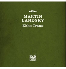 Martin Landsky - Ekko Traxx