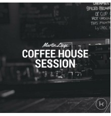 Martin Liege - Coffee House Session