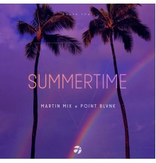 Martin Mix & Point Blvnk - Summertime