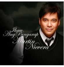 Martin Nievera - Ikaw Ang Pangarap