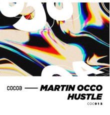 Martin Occo - Hustle (Original Mix)