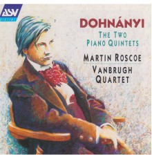 Martin Roscoe - Dohnányi: Piano Quintets