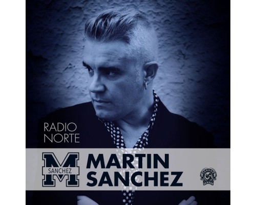 Martin Sanchez - Radio Norte