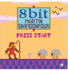 Martin Shamoonpour - 8 Bit