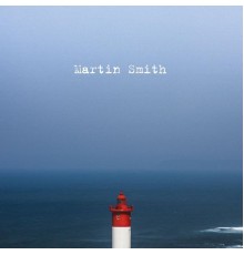 Martin Smith - Martin Smith