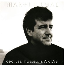 Martin Toal - Cockles, Mussels & Arias